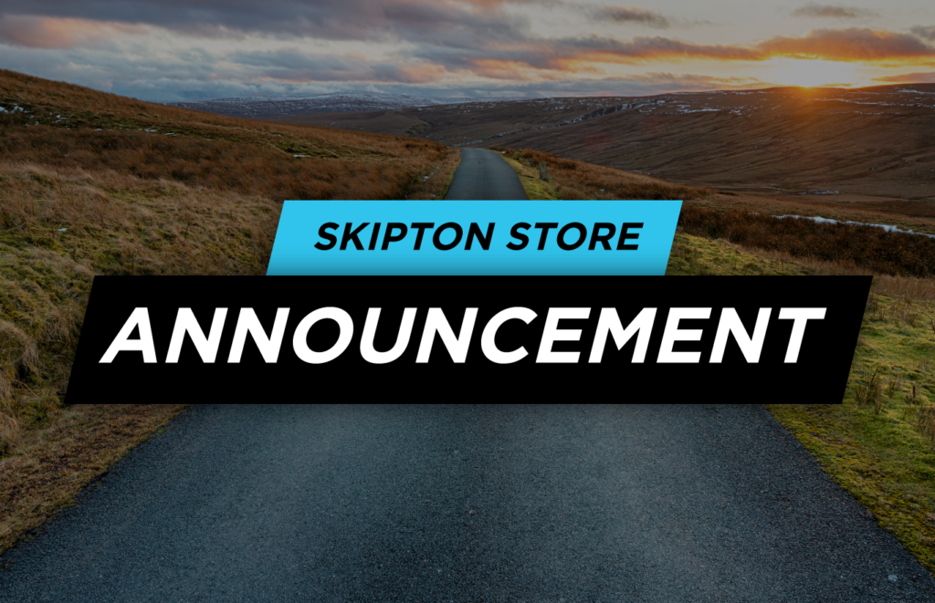 Skipton Store – Update